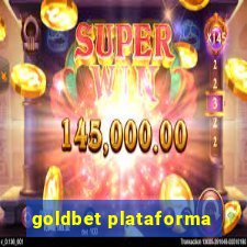 goldbet plataforma